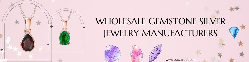 Wholesale Gemstone jewelry manufacturers