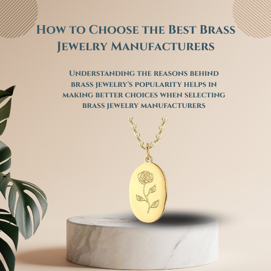 How to Choose the Best Brass Jewelry Manufacturers